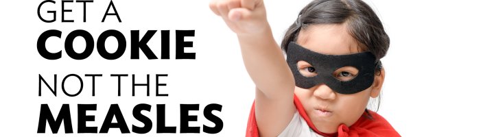 Get a cookie not the measles banner